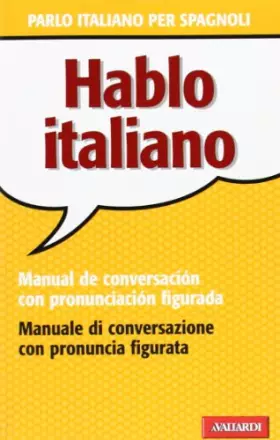 Couverture du produit · Hablo italiano. Manual de conversación con pronunciación figuada