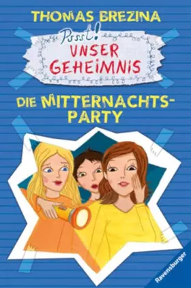 Couverture du produit · Die Mitternachts-Party (Unser Geheimnis, Band 1)