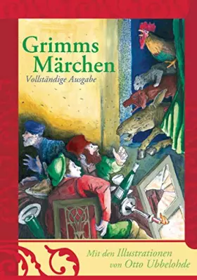 Couverture du produit · Grimms Märchen - vollständige und illustrierte Ausgabe (gebundene Ausgabe): Kinder- und Hausmärchen