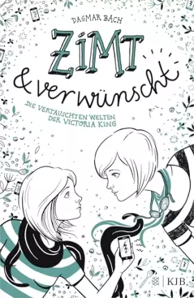 Couverture du produit · Zimt und verwünscht - Die vertauschten Welten der Victoria King: Sequel zur 1. Staffel der ZIMT-Trilogie