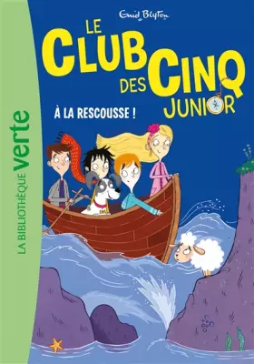 Couverture du produit · Le Club des Cinq Junior 10 - A la rescousse