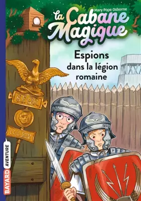 Couverture du produit · La cabane magique, Tome 53: Espions dans la légion romaine