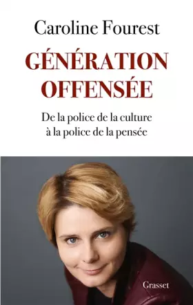 Couverture du produit · Génération offensée: De la police de la culture à la police de la pensée