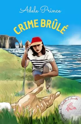 Couverture du produit · CRIME BRÛLÉ: un policier cosy divertissant en Normandie