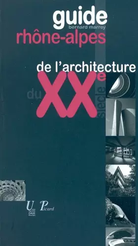 Couverture du produit · Guide Rhône-Alpes de l'architecture (1914-2003).