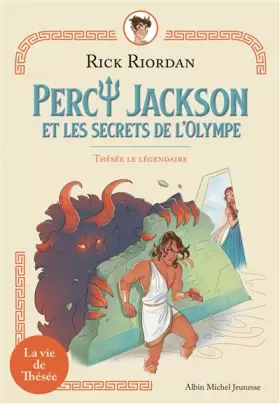 Couverture du produit · Thésée le légendaire: Percy Jackson et les secrets de l'Olympe - tome 3