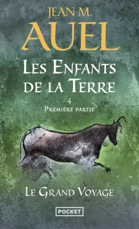 Couverture du produit · Les enfants de la terre, tome 4, volume 1 : Le Grand Voyage