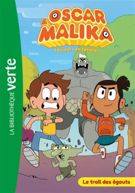 Couverture du produit · Oscar et Malika 01 - Le troll des égouts