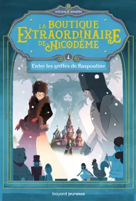 Couverture du produit · La boutique extraordinaire de Nicodème, Tome 04: Entre les griffes de Raspoutine