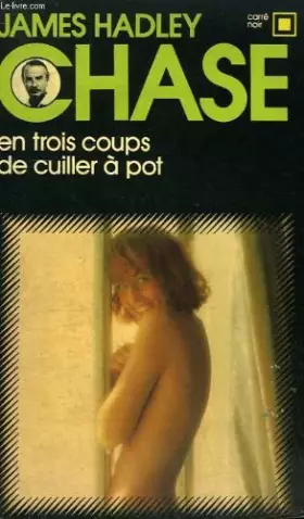 Couverture du produit · En trois coups de cuiller a pot. collection : carre noir n° 107