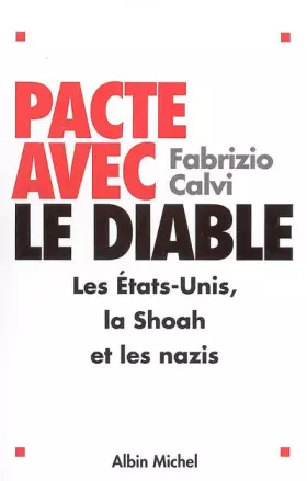 Couverture du produit · Pacte avec le Diable : Les Etats-Unis, la Shoah et les nazis