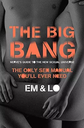 Couverture du produit · The Big Bang : Nerve's Guide to the Sexual Universe