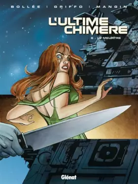 Couverture du produit · L'ultime chimère - Tome 06: Le Meurtre