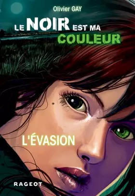 Couverture du produit · Le noir est ma couleur : L'évasion (tome 4)