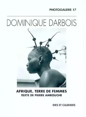 Couverture du produit · Dominique darbois - Afrique terre de femmes