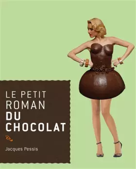 Couverture du produit · Le petit roman du chocolat