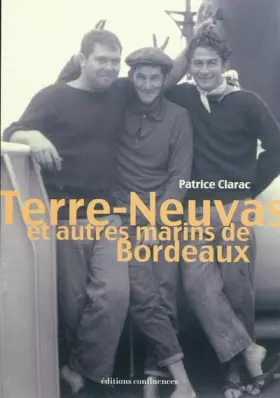 Couverture du produit · Terre-Neuvas et autres marins de Bordeaux