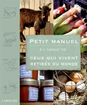 Couverture du produit · Petit Manuel à l'usage de ceux qui vivent retirés du Monde