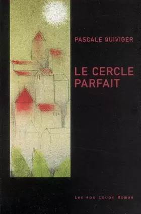 Couverture du produit · Le Cercle parfait