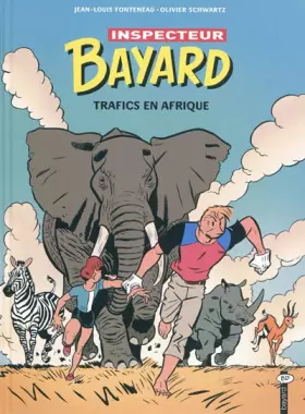 Couverture du produit · Les enquêtes de l'inspecteur Bayard, Tome 18 : Trafics en Afrique