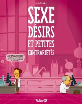 Couverture du produit · Sexe, désirs et petites contrariétés