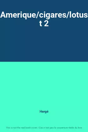 Couverture du produit · Amerique/cigares/lotus t 2