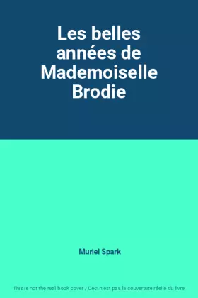 Couverture du produit · Les belles années de Mademoiselle Brodie