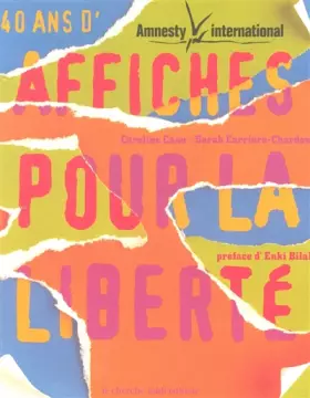 Couverture du produit · Amnesty International : 40 ans d'affiches pour la liberté