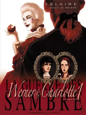 Couverture du produit · La guerre des Sambre (Tome 1-Automne 1768): Werner et Charlotte