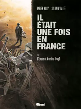 Couverture du produit · Il était une fois en France - Tome 01: L'empire de monsieur Joseph