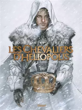 Couverture du produit · Les Chevaliers d'Héliopolis - Tome 02: Albedo, L'Oeuvre au blanc
