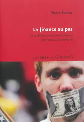 Couverture du produit · La finance au pas: Ce qu'il faut savoir sur la finance pour mieux la combattre