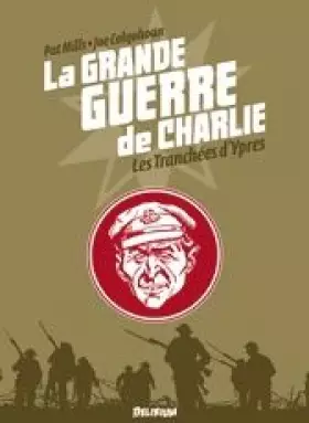 Couverture du produit · La Grande Guerre de Charlie - volume 5: Les tranchées d'Ypres