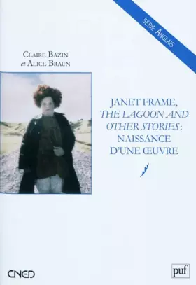 Couverture du produit · Janet Frame, « The Lagoon and Other Stories » : naissance d'une oeuvre