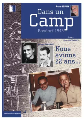 Couverture du produit · Dans un Camp : Basdorf 1943 Georges Brassens et moi avions 22 ans...