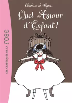 Couverture du produit · Quel amour d'enfant !