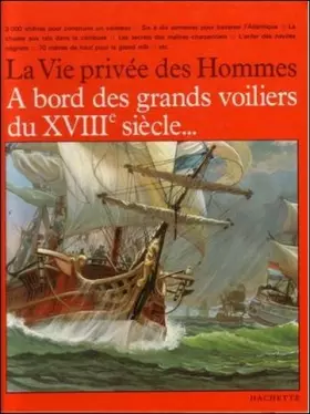 Couverture du produit · A bord des grands voiliers du xviiie siecle