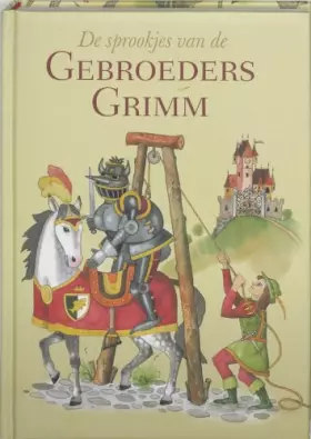 Couverture du produit · De sprookjes van de gebroeders Grimm: gewatteerde omslag