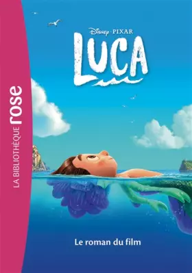 Couverture du produit · Bibliothèque Disney - Luca - Le roman du film