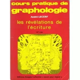 Couverture du produit · Cours pratique de graphologie. Les révélations de l'écriture