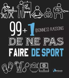 Couverture du produit · 99 + 1 bonnes raisons de ne pas faire de sport
