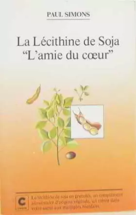Couverture du produit · La lecithine de soja, l'amie du coeur