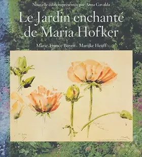 Couverture du produit · LE JARDIN ENCHANTE DE MARIA HOFKER