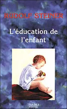 Couverture du produit · L'Education de l'enfant: Un choix de confÿ©rences et d'ÿ©crits