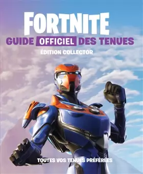 Couverture du produit · FORTNITE - Guide officiel des tenues édition collector: Toutes vos tenues préférées