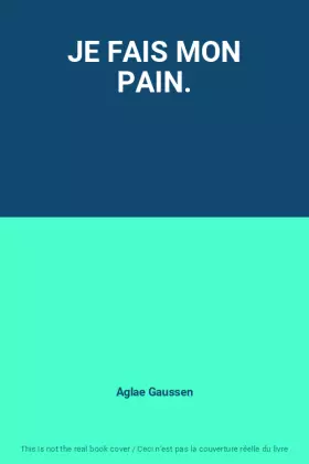 Couverture du produit · JE FAIS MON PAIN.