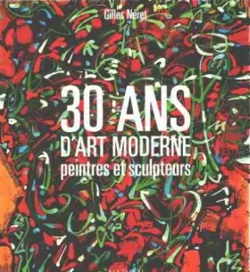 Couverture du produit · 30 ans d art moderne