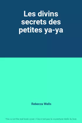 Couverture du produit · Les divins secrets des petites ya-ya