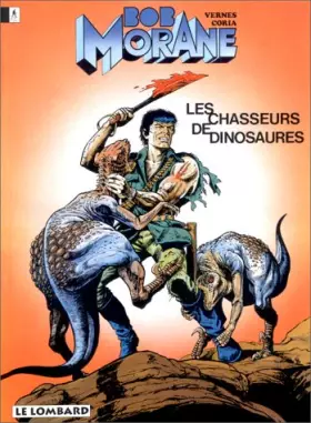 Couverture du produit · Bob Morane,  tome 14 : Les Chasseurs de dinosaures