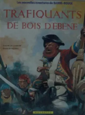 Couverture du produit · Les Nouvelles aventures de Barbe-Rouge, Tome 21 : Trafiquants de bois d'ébène